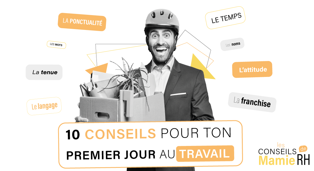 10 conseils pour bien réussir son premier jour au travail